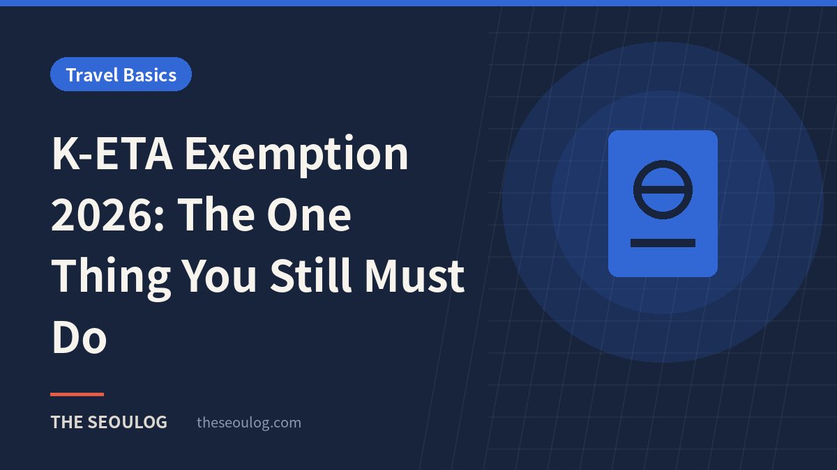 K-ETA Exemption 2026: The One Thing You Still Must Do
