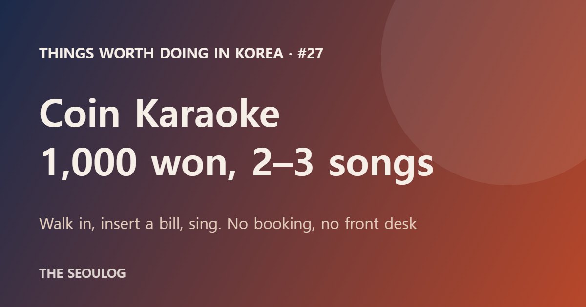 Coin karaoke in Korea: how it works